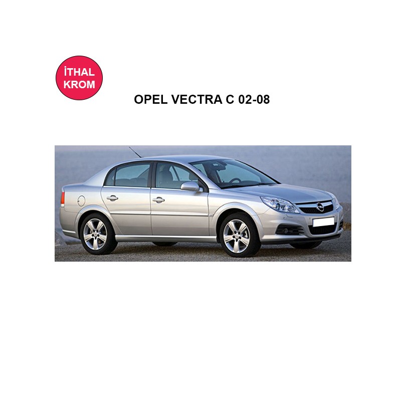 CAM RÜZGARLIĞI KROM OPEL VECTRA C 02-08 A12 52014010 KGN