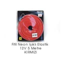 ELASTİK NEON ŞERİT LED ŞEFFAF IŞIKLI KIRMIZI 12V 5MT 4327610 4327591 C